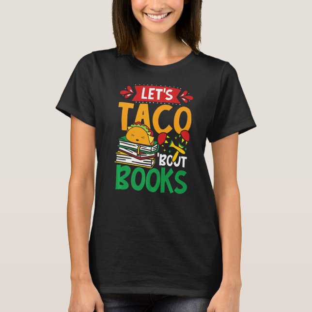 Camiseta Vamos Taco sobre Livros Mexicanos Bookworm (Frente)