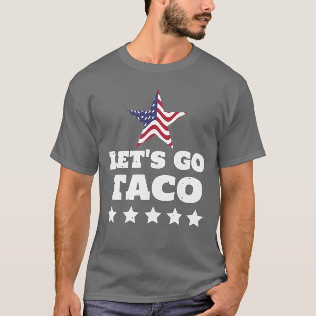 Camiseta Vamos Taco T-Shirt Engraçado (Frente)