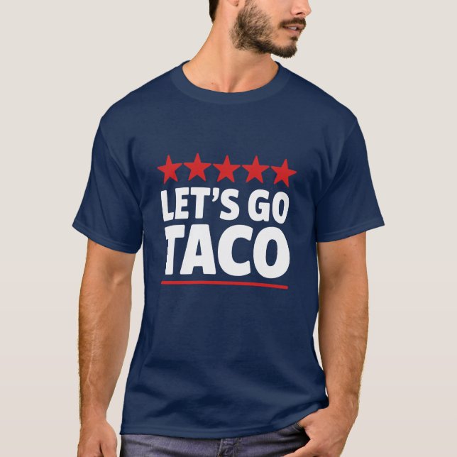 Camiseta Vamos Taco Trump Meme (Frente)