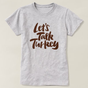 Camiseta VAMOS TALK TURKEY Janto de Ação de Graças Engra