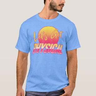 Camiseta Vamos Ter Um Anos 80 De Teto De Ginástica Física P