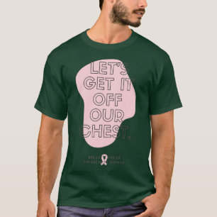 Camiseta Vamos Tirar Isso Do Nosso Peito