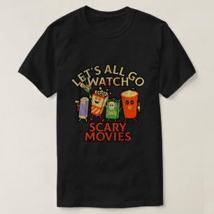 CAMISETA VAMOS TODOS VÃO ASSISTIR FILMES DE SCARY