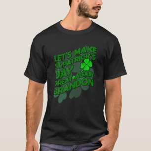 Camiseta Vamos Tornar o Excelente do Dia de São Patrício