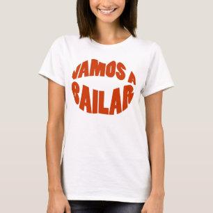Camiseta Vamos um o Lat de Bailar vai dança