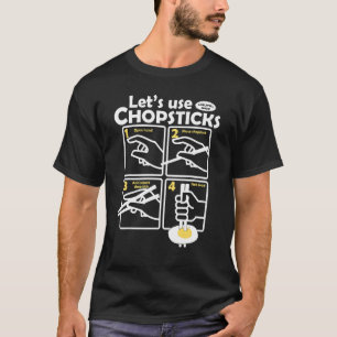 Camiseta Vamos Uso de Chopsticks Comida Guilda Útil Engraça