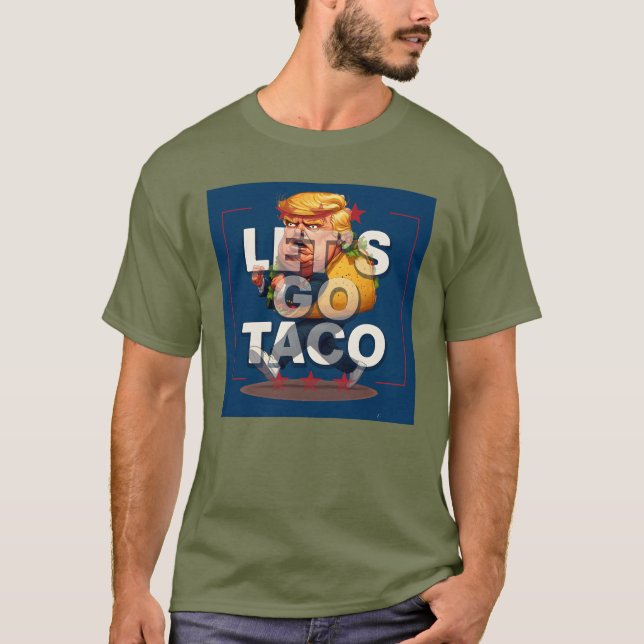 Camiseta Vamos vai à Taco! Engraçado Trump Taco T-Shirt Pat (Frente)