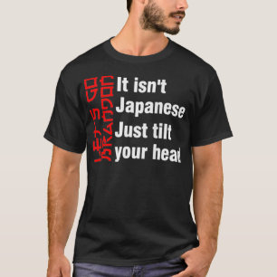 Camiseta Vamos vai, não é japonês, apenas incline sua cabeç
