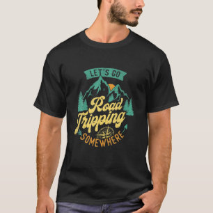Camiseta Vamos Vai Viajar Em Algum Lugar Para Acampamento D