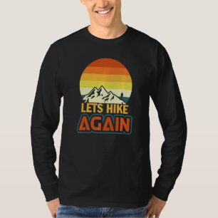 Camiseta Vamos Voltar Ao Acampamento Do Aventurador Hiker