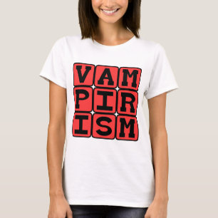 Camiseta Vampirismo, Amor por Vampiros e Folclore de Vampir