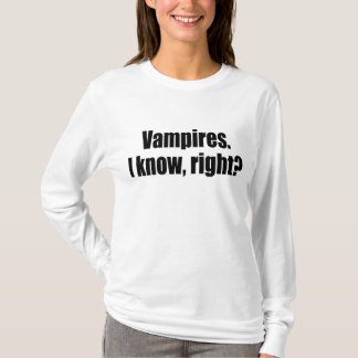 Camiseta Vampiros. Eu sei, direito?