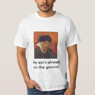 Camiseta Van Gogh, minha orelha já na terra