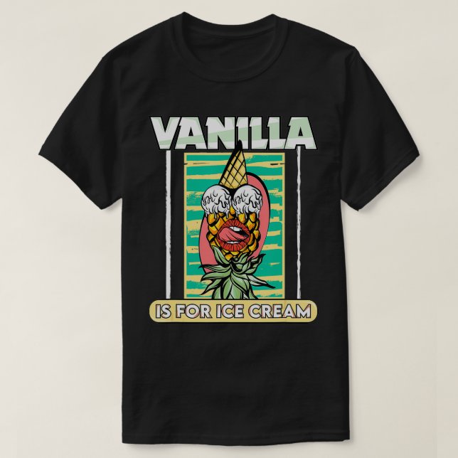 Camiseta Vanilla É Destinada Ao Sorvete Swing Swinge De Aba (Frente do Design)