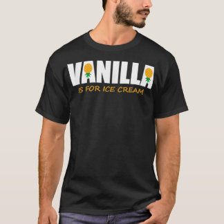 Camiseta Vanilla é para Sorvete de ananás invertido