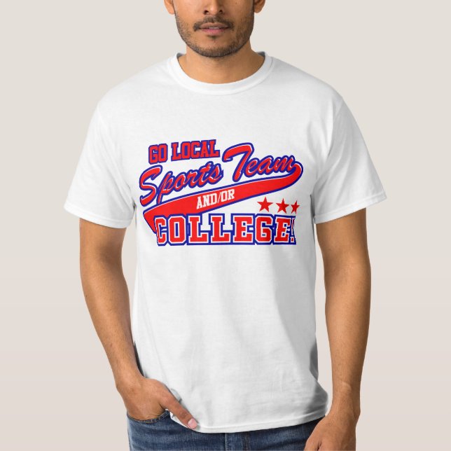 Camiseta Vão a equipe de esportes local e ou a faculdade (Frente)