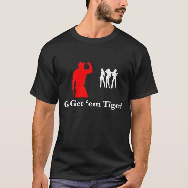 Camiseta Vão obtêm-lhes o tigre! (Frente)
