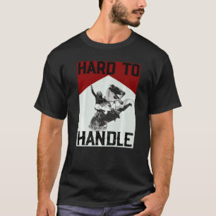 Camiseta Vaqueira Montando Cavalo Difícil de Lidar Western