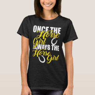 Camiseta Vaqueira Uma Vez A Garota Do Cavalo Sempre A Garot