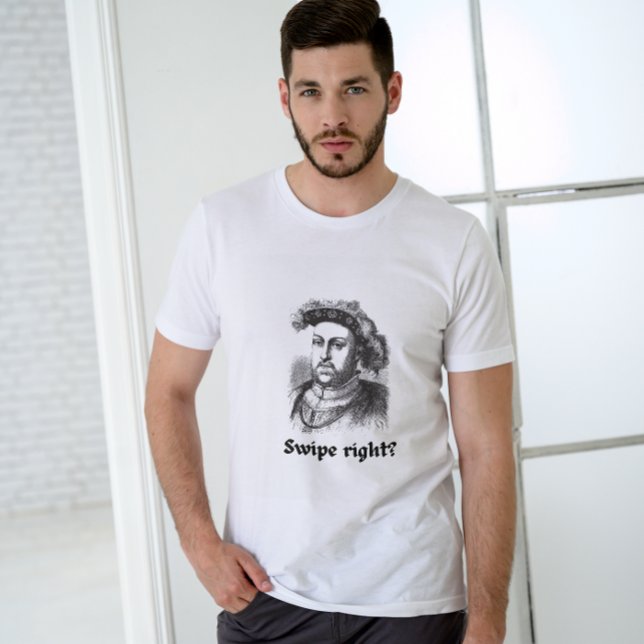 Camiseta Varrer, certo? Funny Unisex Pun Henry VIII (Criador carregado)
