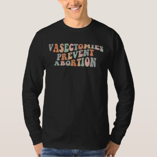 Camiseta Vasectomias Impedem Aborto Pró Escolha Feminista W