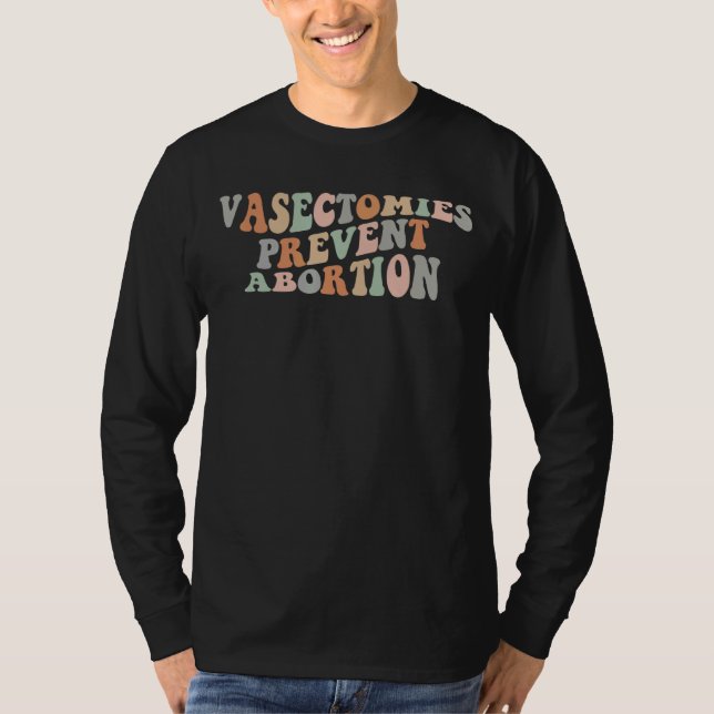 Camiseta Vasectomias Prevenem Aborto Escolhas Profissionais (Frente)