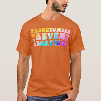 Camiseta Vasectomias Prevenem Abortos 2