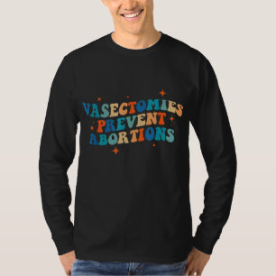 Camiseta Vasectomias Prevenem Abortos Pró Escolha Feminino
