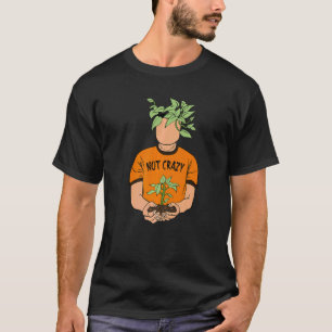 Camiseta Vaso De Planta Não Louco Adorável Jardineiro Plant