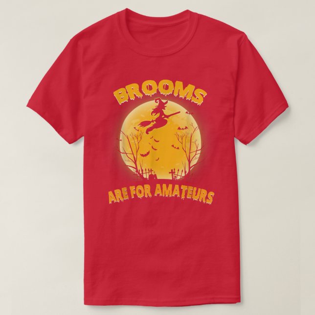 Camiseta Vassouras São Para Amadores Camisolas Bruxas Andan (Frente do Design)