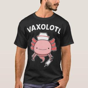 Camiseta VAXOLOTL Axolotl Divertido Amante da Vacinação Enf