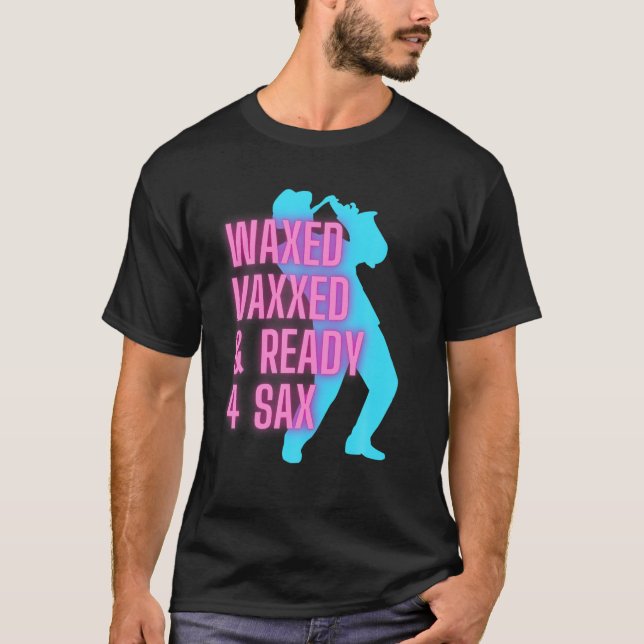 Camiseta Vaxxedo E Pronto Para Sax Funny Jazz (Frente)