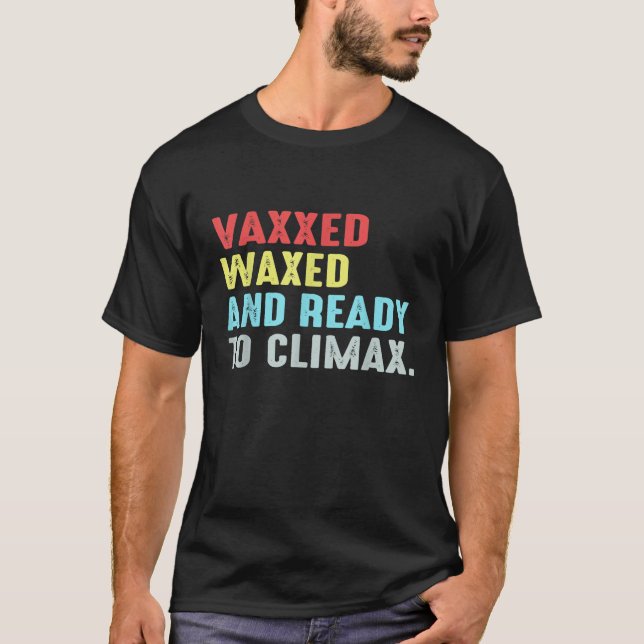 Camiseta Vaxxxxedo Em Vaxx E Pronto Para Climar (Frente)
