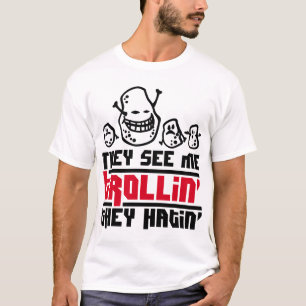 Camiseta Vêem-me trollin', eles hatin