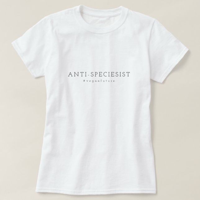 Camiseta Vegan ANTI-ESPECIEST - Tubo Mínimo de Tipografia (Frente do Design)