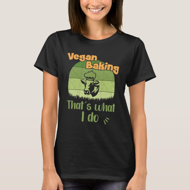 Camiseta Vegan Baking É isso que eu faço Vegan Baking (Frente)