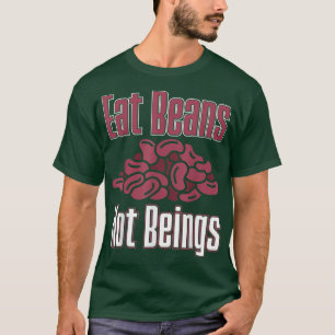 Camiseta Vegan Come Feijões Não Sendo Vegetarianos Nutricio