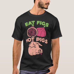 Camiseta Vegan Come Figos Não Suínos Vegan Vegetarian