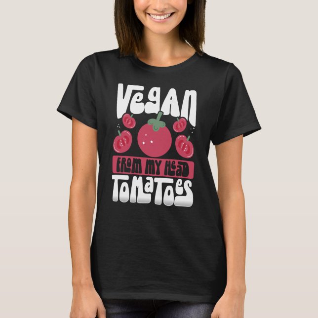 Camiseta Vegan Da Minha Cabeça Tomates Veganismo (Frente)