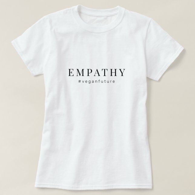 Camiseta Vegan EMPATHY Modern Simples Tipografia Mínima T- (Frente do Design)