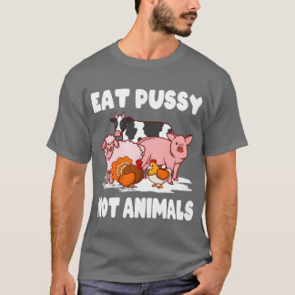 Camiseta Vegan Environment Animal Ware Eat Pussy Not Ani re