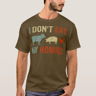 Camiseta Vegan Eu não como meus Homies Vegetarianos Mulhere
