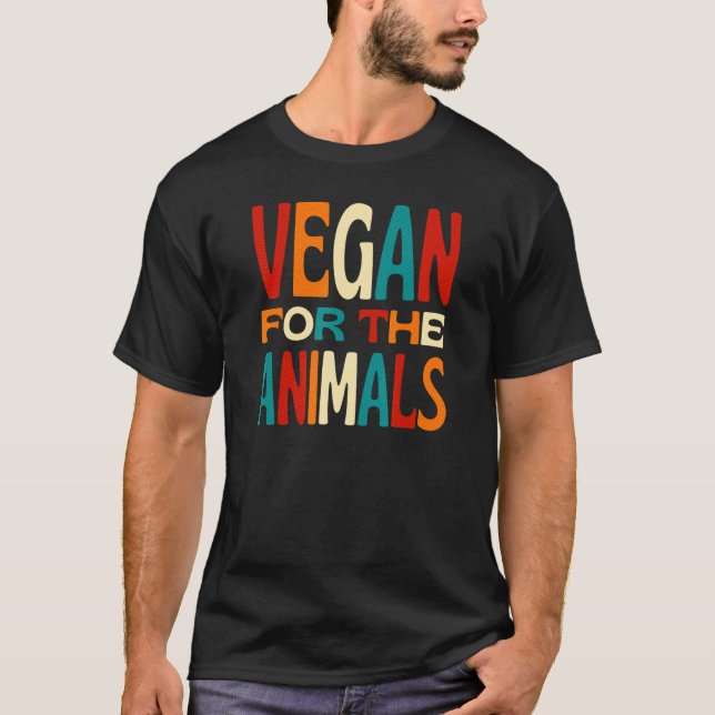 Camiseta Vegan For The Animals  Living a Cruelty Free Life (Frente)