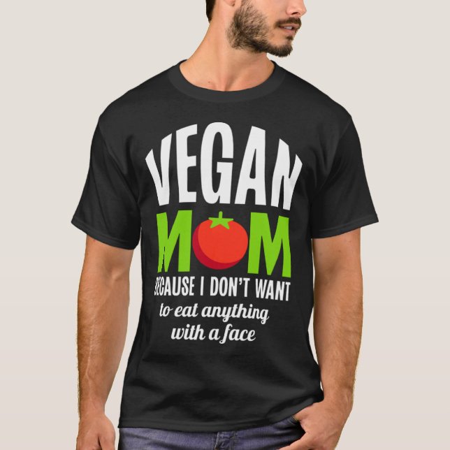 Camiseta Vegan Mãe Porque Não Quero Comer Nada Com (Frente)