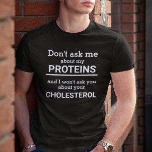 Camiseta Vegan não me pergunte sobre minha proteína T per
