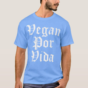 Camiseta Vegan Por Vida Chola Mexican Chicana Vegana Vegeta