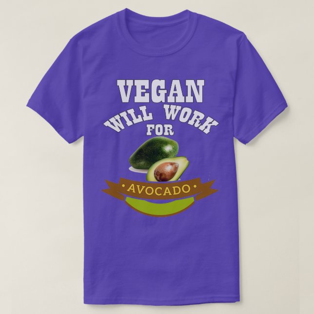 Camiseta Vegan vai trabalhar para o Avocado (Frente do Design)
