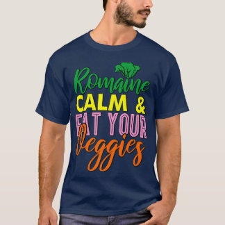 Camiseta Vegan Vegetarian Gardening Romaine Calm Pun 1716