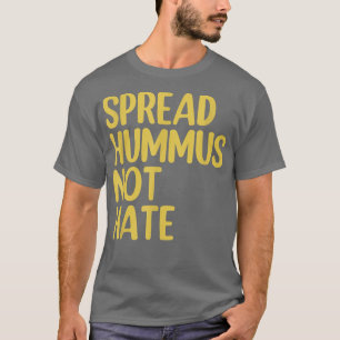 Camiseta Vegan Vegetarian Spread Hummus não odeia