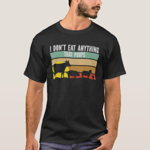 Camiseta Vegan Vegetarian Vegans Eu não como nada além de